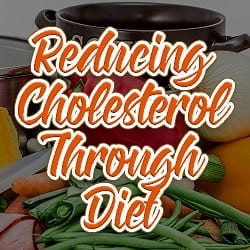 Reducing Cholesterol With Diet