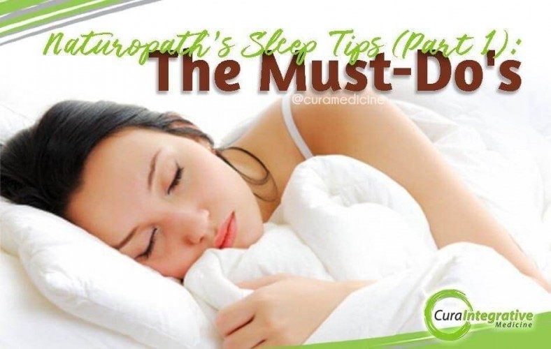 Naturopath’s Sleep Tips (Part 1): The Must-Do’s