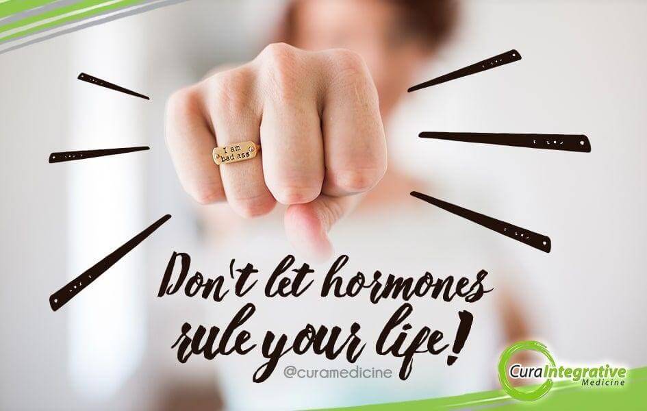 Don’t let your hormones rule your life!