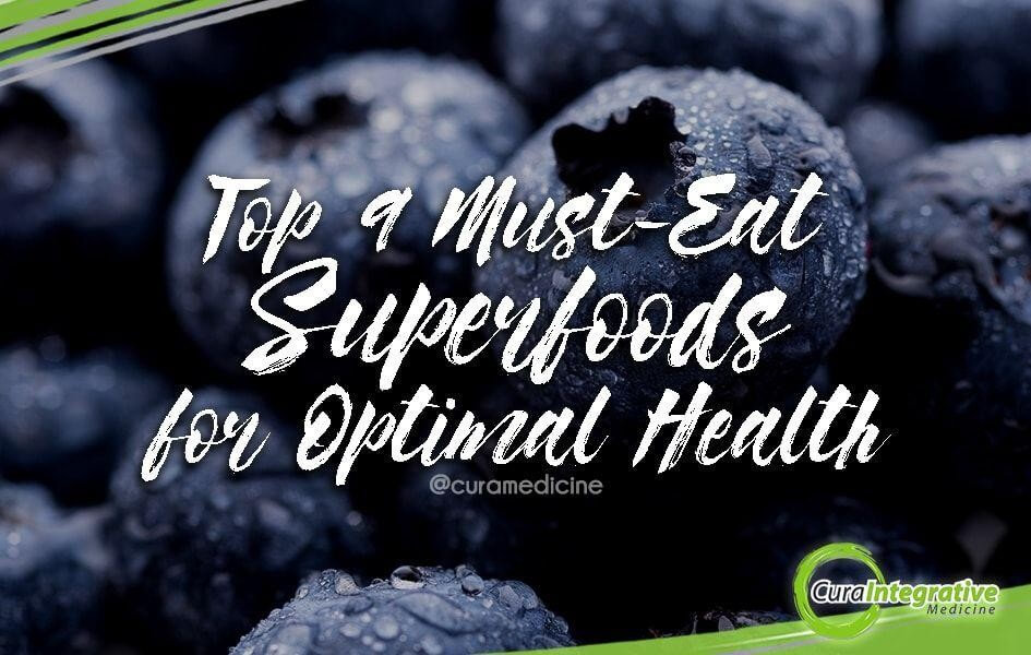 Top 9 Must-Eat Superfoods for Optimal Health