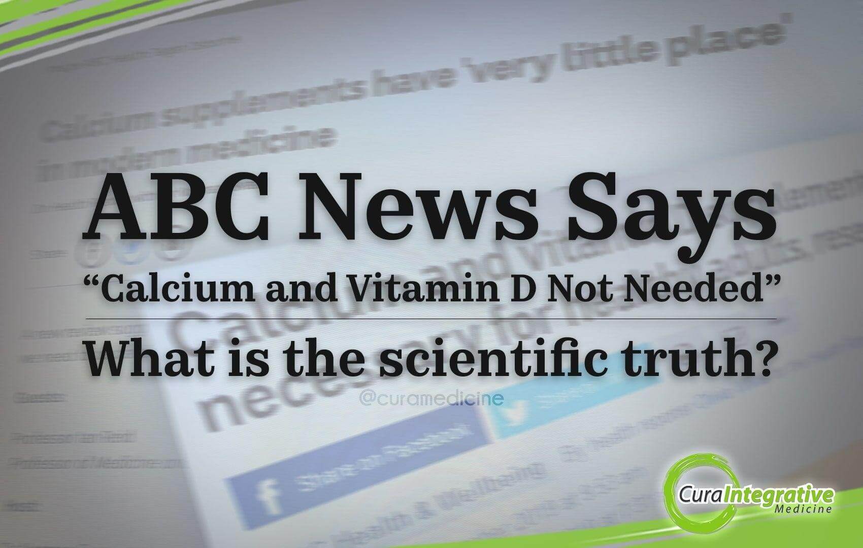 ABC News Says “Calcium and Vitamin D Not Needed” – What is the scientific truth?