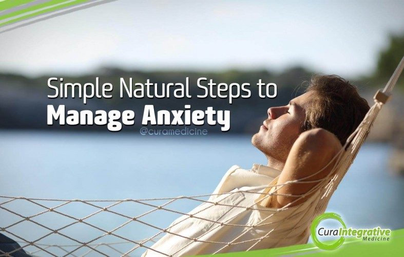 Simple Natural Steps to Manage Anxiety