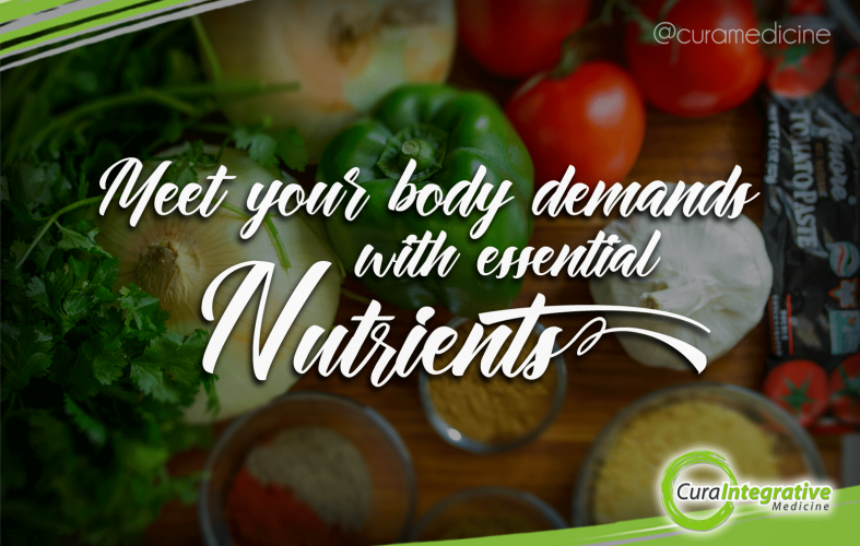 Meet your body demands with essential Nutrients